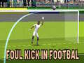 Foul Kick in Football