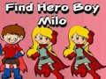 Find Hero Boy Milo