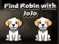 Find Robin with JoJo