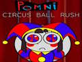 Pomni Circus Ball Rush