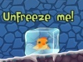Unfreeze Me! 