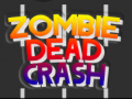Zombie Dead Crash