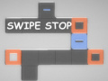 Swipe stop