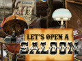 Let's Open a Saloon