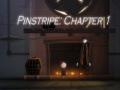 Pinstripe: Chapter 1