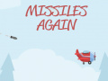 Missiles Again  