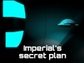 Imperial's Secret Plan