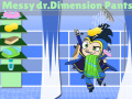 Messy Dr. Dimensionpants Pants