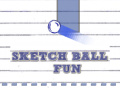Sketch Ball Fun
