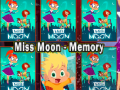 Miss Moon Memory