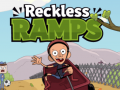 Reckless Ramps