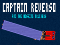 Captain reverso and the missing truckers