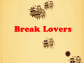 Break Lovers