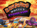 Burning Wheels Kitchen Rush