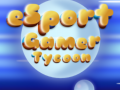 Esport Gamer Tycoon