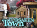 The Forsaken Town