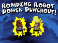 Romping Robot Power Punchout