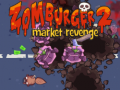 Zomburger 2 Market Revenge