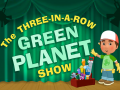 Green Planet Show