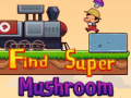 Find Super Mushroom
