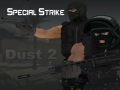 Special Strike: Dust 2