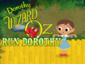 Dorothy and the wizard Oz Run Dorothy