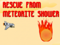 Rescue from Meteorite Shower