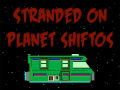 Bitmen: Stranded on Planet Shiftos