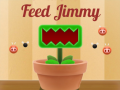 Feed Jimmy