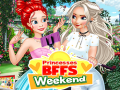 Princesses BFFs Weekend