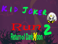 Kid Joker Run 2 Return of Dark Moon