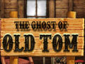 The Ghost of Old Tom