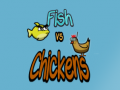 Fish vs Chickens