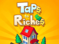Taps to Riches