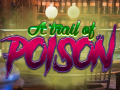 A Trail Of Poison
