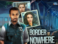 Border of Nowhere
