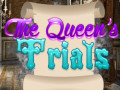 The Queen's Trials