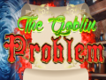 The Goblin Problem