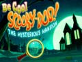 Be Cool Scooby-Doo! The Mysterious Mansion