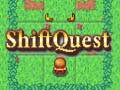 Shift Quest