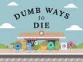Dumb Ways To Die