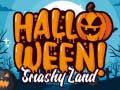 Halloween Smashy Land