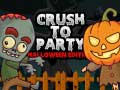 Crush to Party Halloween Edition