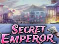 Secret Emperor