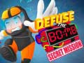 Defuse The Bomb: Secret Mission