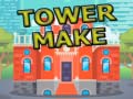 Tower Make