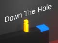 Down The Hole