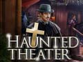 Haunted Theater