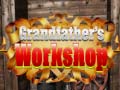 Grandfather's Workshop