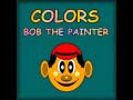 Colors Bob The Painter